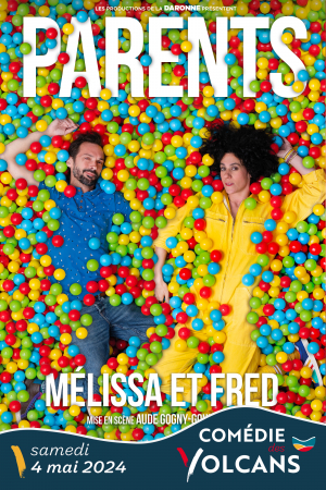 Mélissa et Fred - Parents | Comédie des Volcans