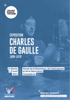 Charles de Gaulle 1890-1970 | Musée de la Résistance, de l'Internement et de la Déportation