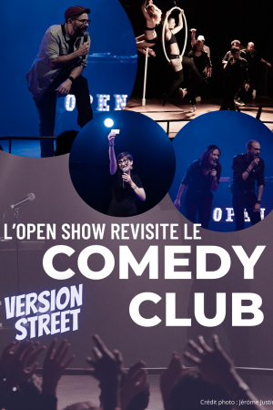 L'Open Show revisite le Comedy Club - Version street | Comédie des Volcans