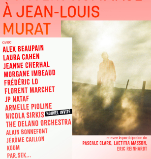 Te garder près de nous : concert hommage à Jean-Louis Murat | La Coopérative de Mai